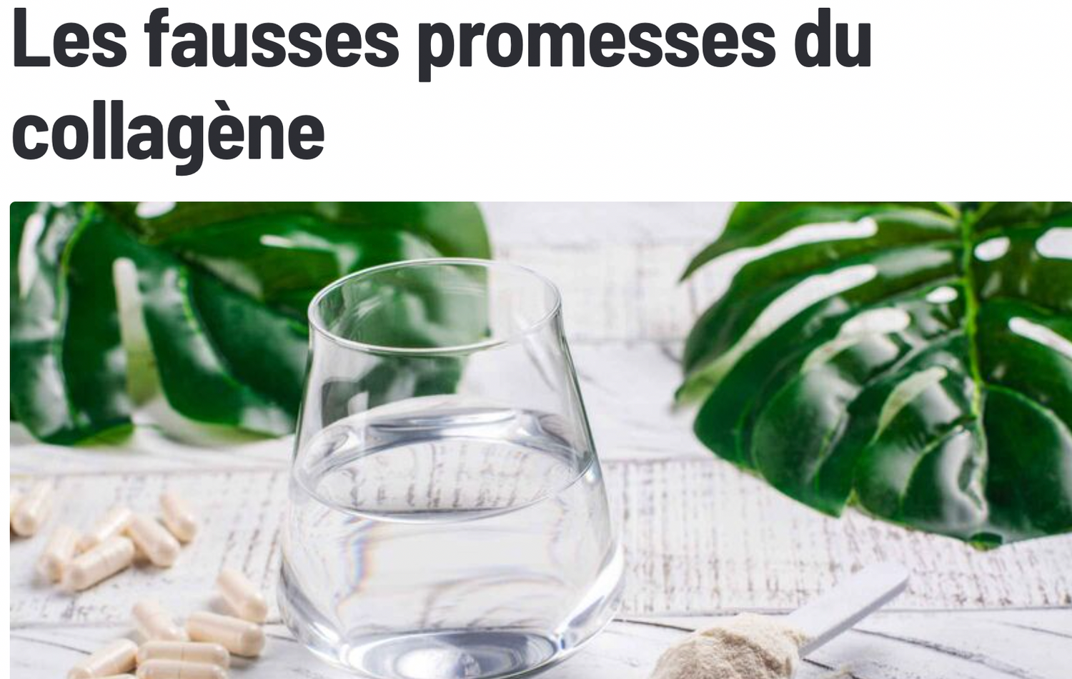 Les fausses promesses du collagène - soyons précis